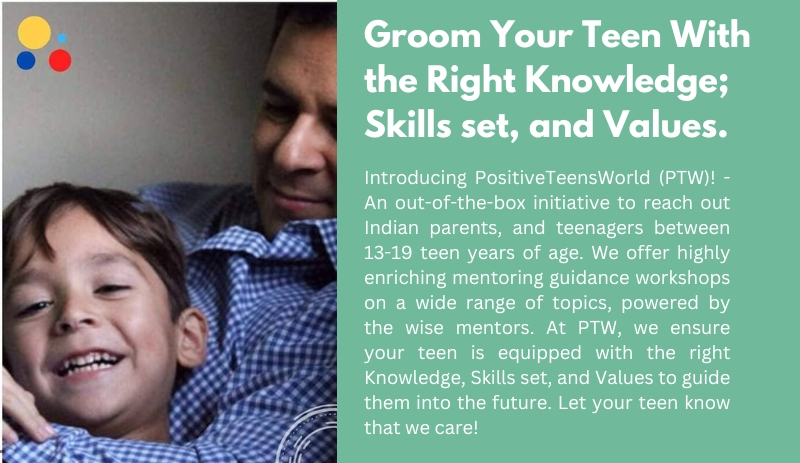 Groom Your Teen With the Right Knowledge; Skills set, and Values.